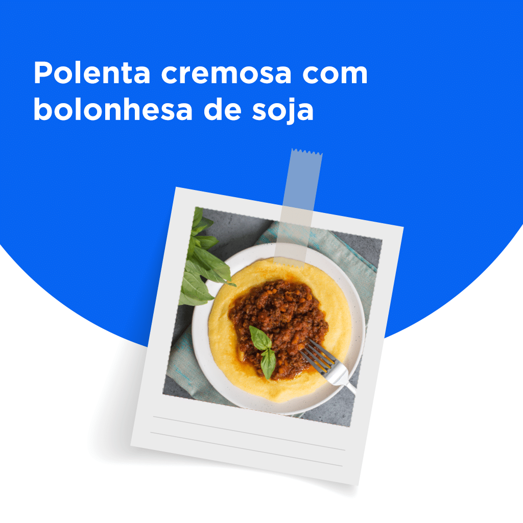 Receitas com proteína de soja: polenta cremosa com bolonhesa