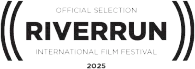 Riverrun International Film Festival 2025 Official Selection
