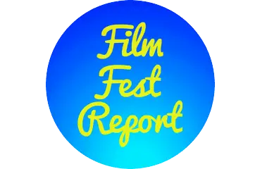 Film Fest Report